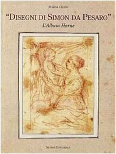 Disegni di Simon da Pesaro. L'album Horne.