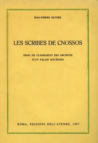 Les Scribes de Cnossos. Essai de classement des Archives d'un …