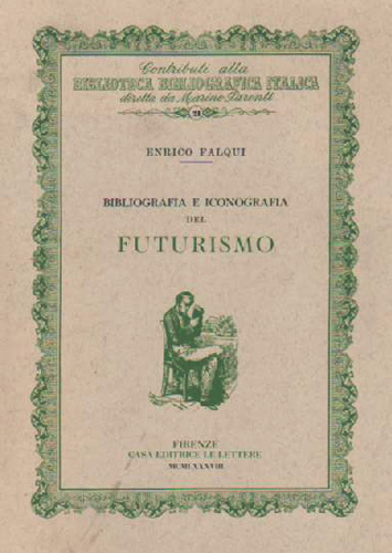 Bibliografia e Iconografia del Futurismo.