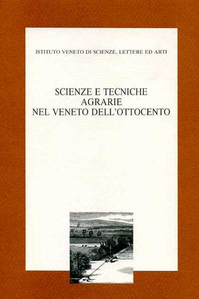 Scienze e tecniche agrarie nel Veneto dell'Ottocento.
