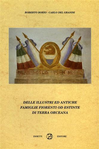 Delle illustri ed antiche famiglie fiorenti ed estinte di terra …