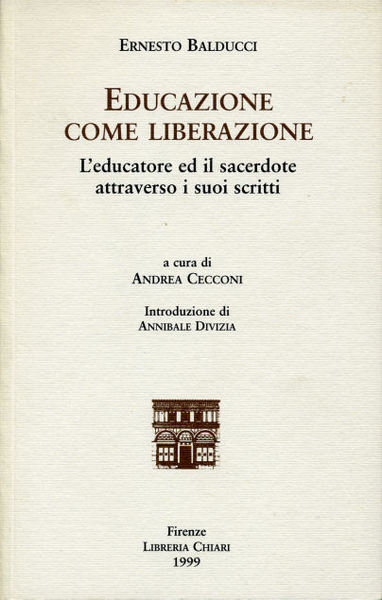 Educazione come liberazione. L'educatore ed il sacerdote attraverso i suoi …