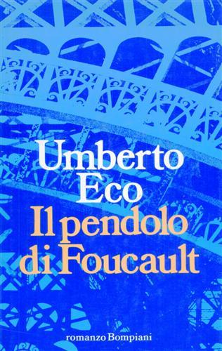 Il pendolo di Foucault. Romanzo.