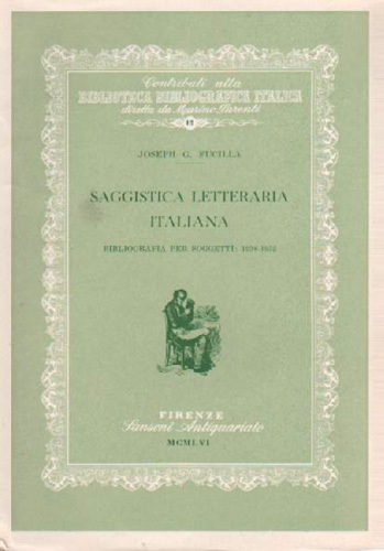 Saggistica letteraria italiana. Bibliografia per soggetti: 1938-1952.