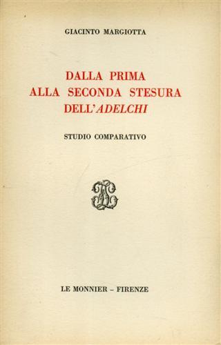 Dalla prima alla seconda stesura dell'Adelchi. Studio comparativo.