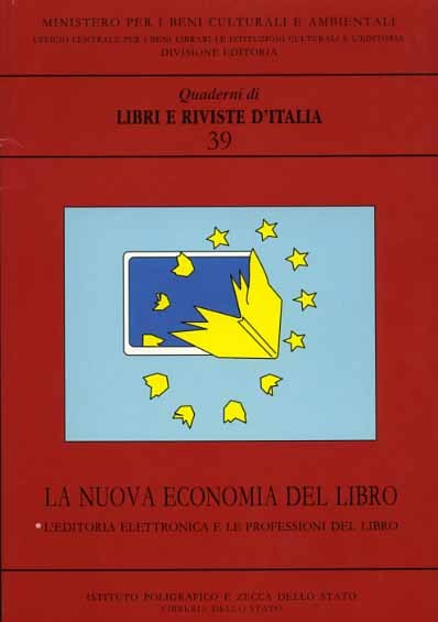La nuova economia del libro. L'editoria elettronica e le professioni …