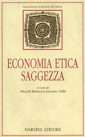 Economia, etica, saggezza.