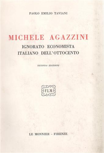 Michele Agazzini, ignorato economista italiano dell'Ottocento.