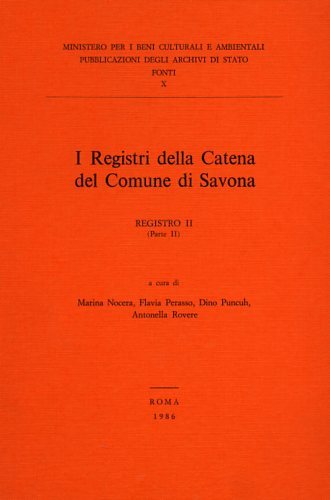 I Registri della Catena del Comune di Savona. Registro II, …