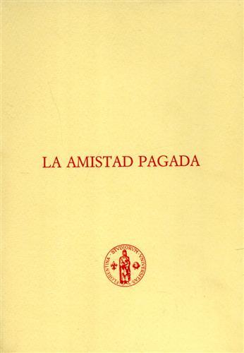 La amistad pagada.