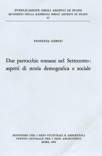 Due parrocchie romane nel Settecento: Aspetti di storia demografica e …