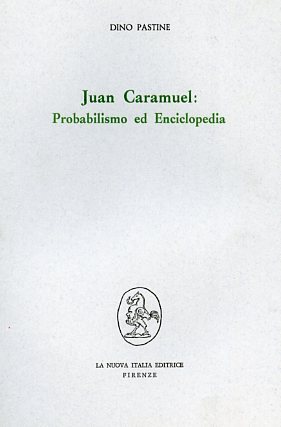 Juan Caramuel: Probabilismo ed Enciclopedia.