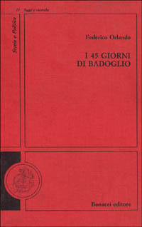 I 45 giorni di Badoglio.