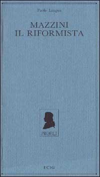 Mazzini il riformista.