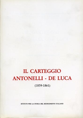 Il carteggio Antonelli-De Luca (1859-1861).