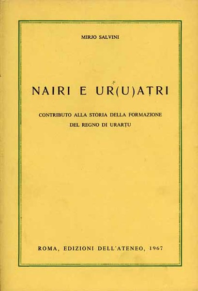 Nairi e Ur(u)atri. Contributo alla storia della formazione del regno …