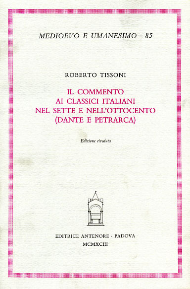 Il commento ai classici italiani nel Sette e nell'Ottocento (Dante …