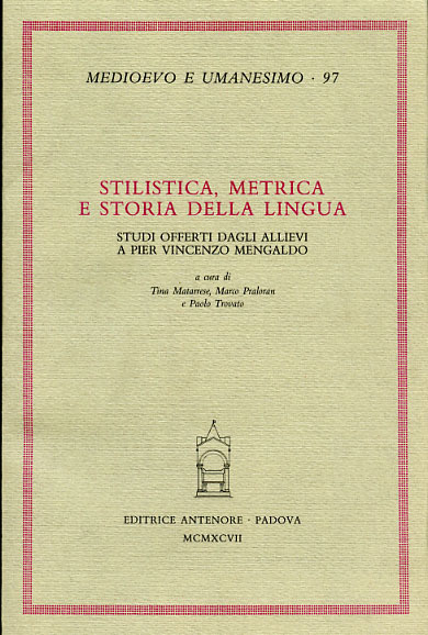 Stilistica, metrica e storia della lingua. Studi offerti dagli allievi …
