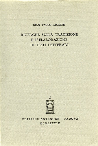 Ricerche sulla tradizione e l'elaborazione di testi letterari.