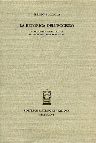 La retorica dell'eccesso. "Il tribunale della critica" di Francesco Fulvio …