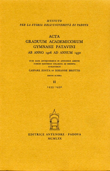 Acta Graduum Academicorum Gymnasii Patavini, ab anno 1406 ad annum …