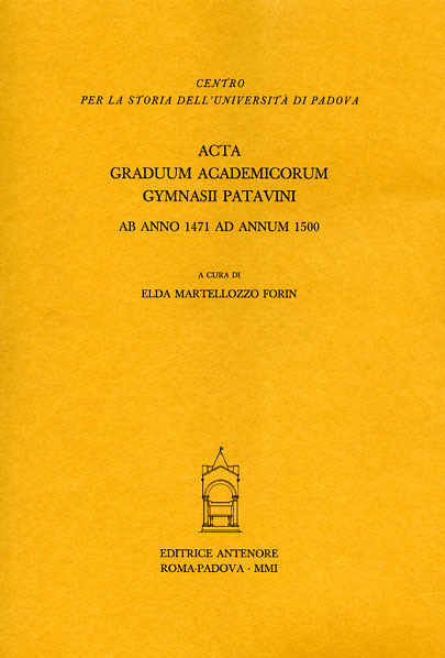 Acta Graduum Academicorum Gymnasii Patavini, ab anno 1471 ad annum …