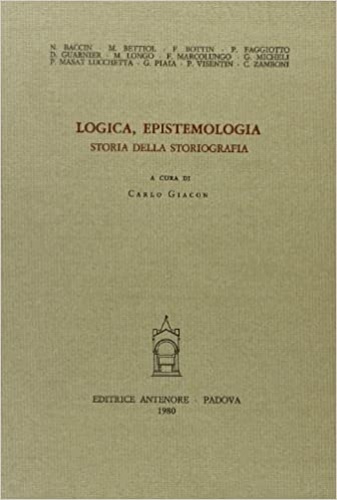 Logica, epistemologia, storia della storiografia.