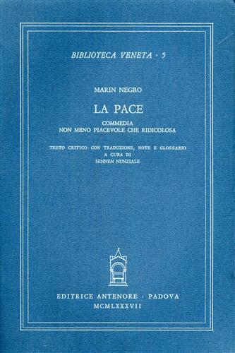 La Pace. Commedia non meno piacevole che ridicolosa.