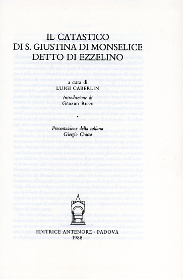 Il Catastico di S.Giustina di Monselice detto di Ezzelino.