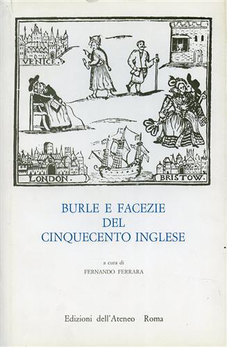 Burle e facezie del Cinquecento inglese.