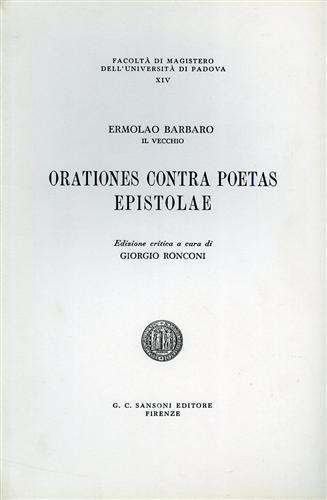 Orationes contra poetas. Epistolae.