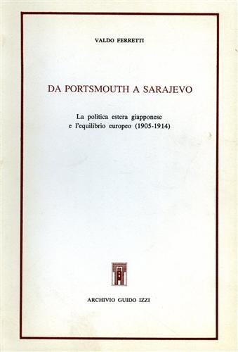 Da Portsmouth a Sarajevo. La politica estera giapponese e l'equilibrio …