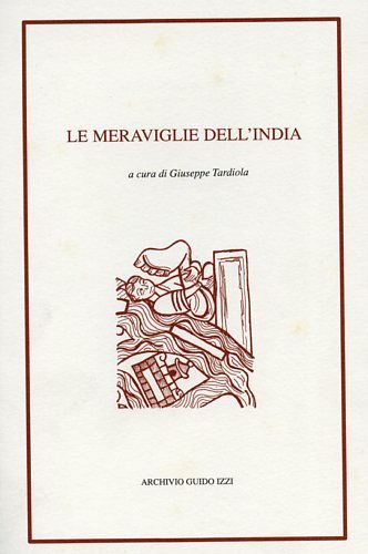 Le meraviglie dell'India. (Le meraviglie dell'Oriente, Lettera di Alessandro ad …