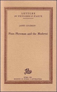 Piers Plowman and the Moderni.