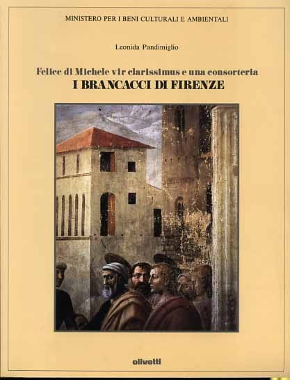Felice di Michele vir clarissimus e una consorteria. I Brancacci …