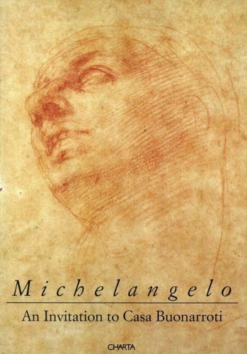 Michelangelo. An invitation to Casa Buonarroti.