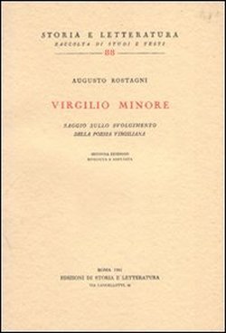 Virgilio Minore. Saggio sullo svolgimento della Poesia Virgiliana.