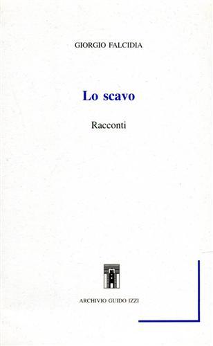Lo scavo. Racconti.