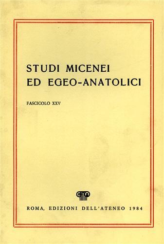 Studi Micenei ed Egeo-anatolici. fasc.XXV. Indice articoli: -Le statuette antropomorfe …