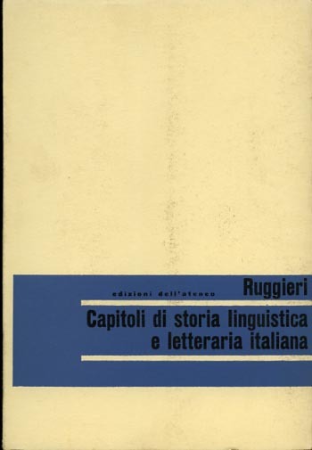 Capitoli di storia linguistica e letteraria italiana.