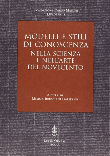 Modelli e stili di conoscenza nella scienza e nell'arte del …