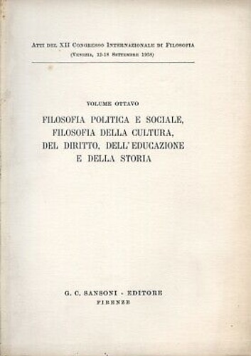 Filosofia politica e sociale, Filosofia della Cultura, del Diritto, dell'Educazione …