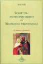 Scrittori anticonformisti del Medioevo provenzale. Vol.I: Le donne e gli …