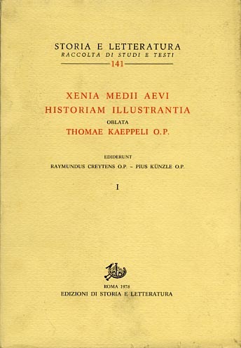 Xenia Medii Aevi Historiam Illustrantia. Oblata Thomae Kaeppeli O.P.