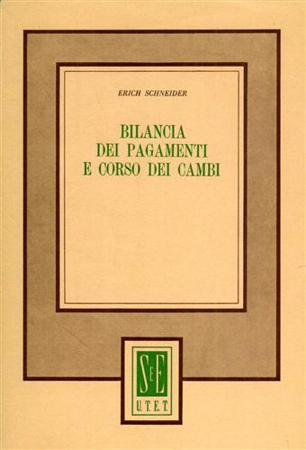 Bilancia dei pagamenti e corso dei cambi. Introduzione ai problemi …