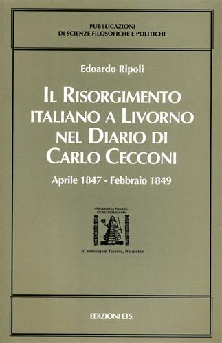 Il Risorgimento italiano a Livorno nel Diario di Carlo Cecconi. …