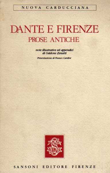 Dante e Firenze, prose antiche.