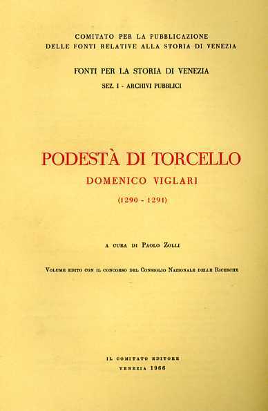 Podestà di Torcello Domenico Viglari 1290-1291.