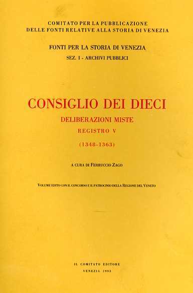 Consiglio di Dieci. Deliberazioni miste. Registro V. 1348-1363.