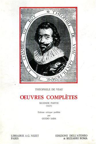 Oeuvres Complètes. Seconde Partie (1623): Premiere journée. Ouvres poétiques. Les …